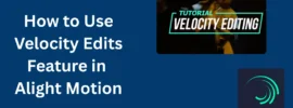 Velocity Edits Tutorial Post Banner