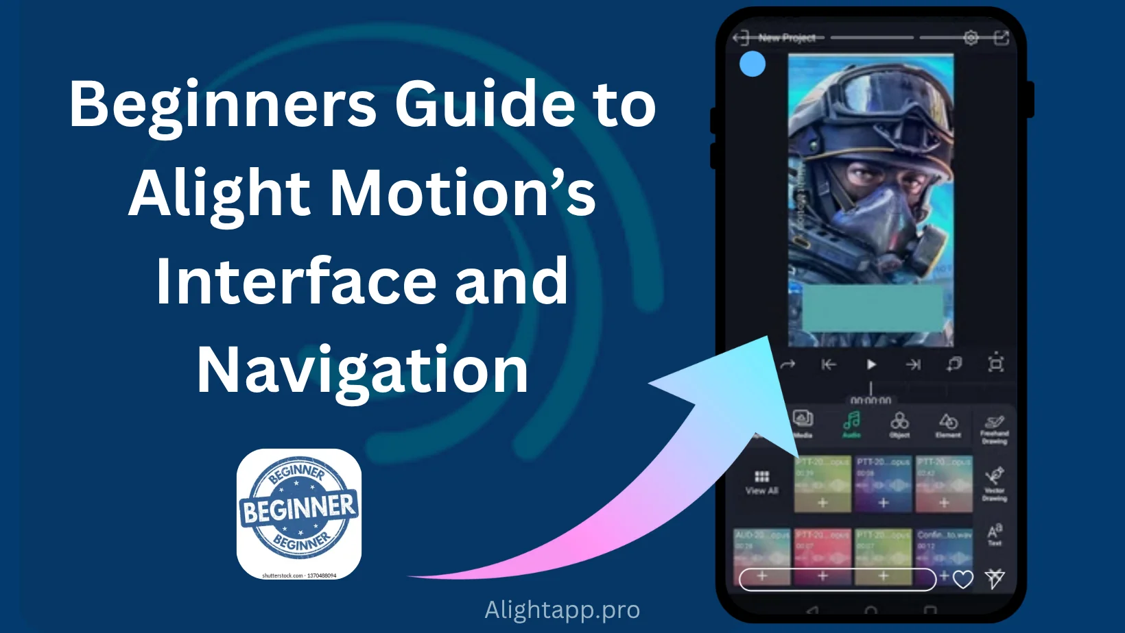 Alight Motion Apk Beginners Guide To Start Editing
